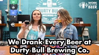WTTL: Tasting Every Beer at Durty Bull Brewing Co in Durham, NC