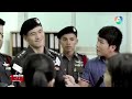 สารวัตรใหญ่ ep.10 sarawat yai ช่อง 7hd