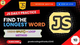 Find Longest Word in a String in JavaScript #|10 Split() + Loop Method Explained 🚀