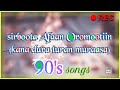 sirboota #Afaan Oromoo 90's songs #non stop