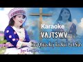 Vajtswv Kuv Qhuas Koj Tas Kuv Lub Siab.karaoke