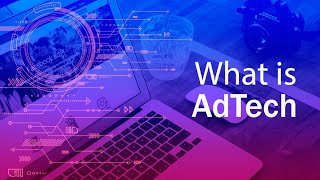 AdtechGuy - What is Adtech