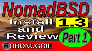 NomadBSD 1.3 Install & Review - Part 1