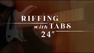 RIFFING with TABS 24 🎼