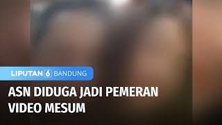ASN Diduga Jadi Pemeran Video Mesum | Liputan 6 Bandung