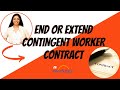 How to End/Extend Contract of Contingent Worker in Workday!