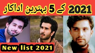 Top 5 best pakistani Actors of 2021 | feroz khan | imran abbas | Ahad Raza Mir | Sana Baloch