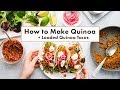 How to Make Quinoa Perfectly + Loaded Quinoa Tacos