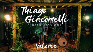 Thiago Giacomelli (Open Sessions) - Valerie