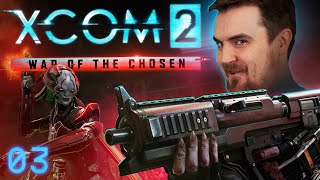 XCOM 2: War Of The Chosen | Ben Saves The World #3