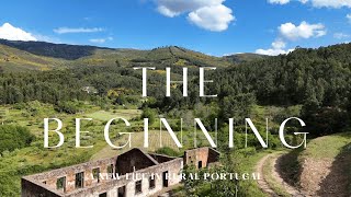 #1 THE BEGINNING: A New Life In Rural Portugal