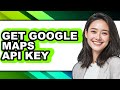 How to Get Google Maps Api Key (easy Method)