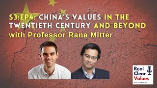 China's Values in the Twentieth-Century and Beyond with Professor Rana Mitter
