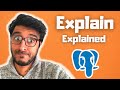 Postgres Explain Explained - How Databases Prepare Optimal Query Plans to Execute SQL