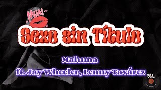 Sexo sin Título - Maluma ft. Jay Wheeler, Lenny Tavárez / Letra - Lyrics ❤️