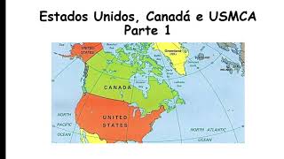 EUA , Canadá USMCA aula de geografia 8 ano