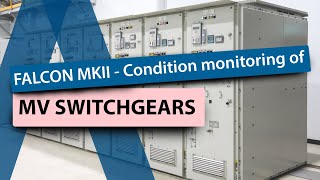 Condition monitoring of medium voltage switchgears with FALCON MK II