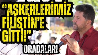 ŞOK İDDİA! “ASKERLERİMİZ FİLİSTİNDE!” - Sokak Röportajı