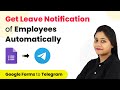 How to Get Notified on Telegram when Someone Apply for Leave via Google Forms