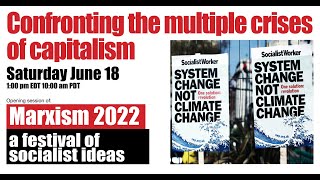 Marxism 2022: Confronting the multiple crises of capitalism
