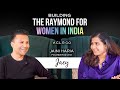 Building the Raymond for women in India, Ft. Jaini Haria, Founder & CEO, Jaey