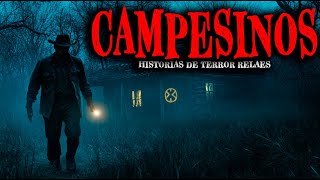 3 Horas de Historias de Terror Reales de Campos y Pueblos - Relatos de Horror