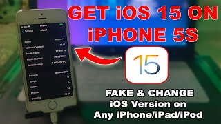 Get iOS 15 on iPhone 5S/6/6+/5 🤯| Spoof/Modify/Change iOS Version iPhone/iPad/iPod| Fake iOS Version