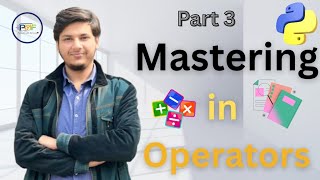Operators in Python | Part 3 | Python for Everything | Day 8