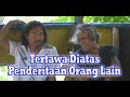 Tertawa Diatas Penderitaan Orang Lain