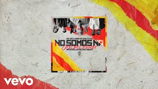 No Somos Ná (Remix - Audio)