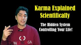 Karma Explained Scientifically | Science Finally Explains Destiny and Free Will