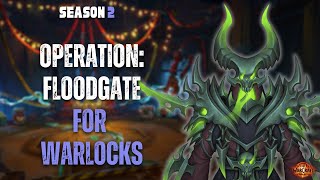 The War Within Season 2: Operation: Floodgate Mythic Plus Guide For Warlocks