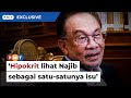 Anwar kecam kritikan hipokrit terhadap responsnya mengenai permohonan maaf Najib