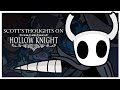 Scott's thoughts on Hollow Knight