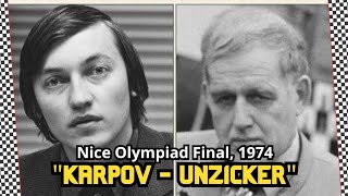 Anatoly Karpov vs Wolfgang Unzicker ◉ Nice Olympiad Final-A 1974 || \