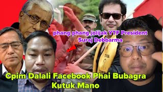 phang phang jolijak YTF President Suraj Debbarma Cpim Dalali Facebook Phai Bubagra Kutuk Mano