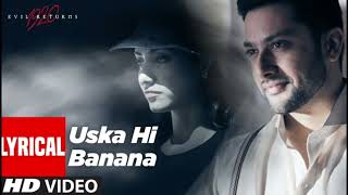 Uska Hi Banana | 1920 Evil Returns | Arijit Singh | Aftab Shivdasani, Tia Bajpai