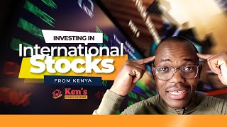 How To Buy International Stocks From Kenya 2024 | Trade S\u0026P500 Stocks \u0026 ETFs Easily