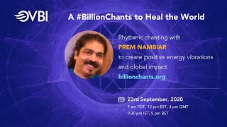 A BillionChants to Heal the World with Prem Nambiar