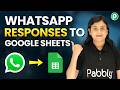 I Collect WhatsApp Responses in Google Sheets Automatically