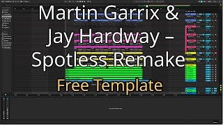 Martin Garrix & Jay Hardway – Spotless Remake(Free Template)