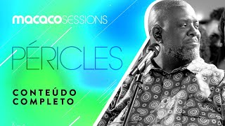 Macaco Sessions: Péricles (Completo)