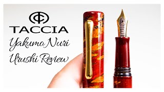 Taccia Yakumo Nuri Artist Proof #00/50 Urushi | Fountain Pen Review