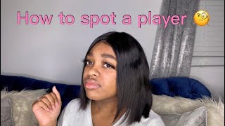 8 signs he’s a player | #girltalk