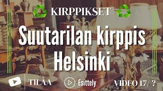 ♻️Osa 17. #kirppisesittely #suutarilankirppis #Helsinki #kirppis #kirpputori #secondhand #kierrätys