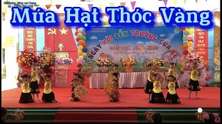 Múa Hạt Thóc Vàng - Các Bé 5 Tuổi Trường Mầm Non Quất Lưu Bình xuyên