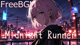 【Free BGM】Midnight Runner【EDM / Electronica / かっこいい / 作業用 / 配信用】