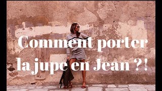 COMMENT PORTER LA JUPE EN JEAN ?