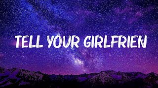 Lay Bankz - Tell Your Girlfriend (Lyrics)