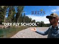 Dry Fly School // Tips, Tactics, and Thoughts